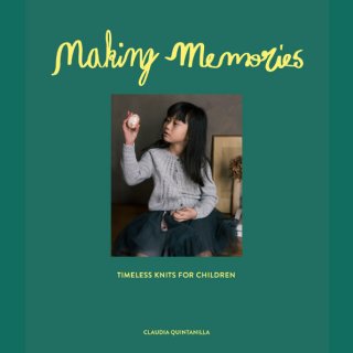  Laine Magazine Livre Making Memories: Timeless Knits for Children par Claudia Quintanilla