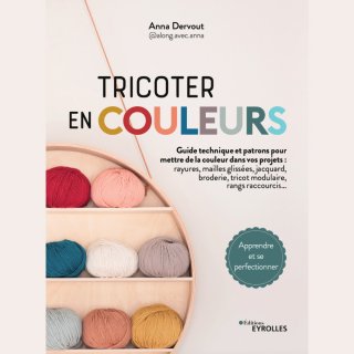  Livres Editions Eyrolles Tricoter en couleurs - Toutes les techniques