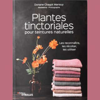  Livres Editions Eyrolles Livre Plantes tinctoriales pour teintures naturelles